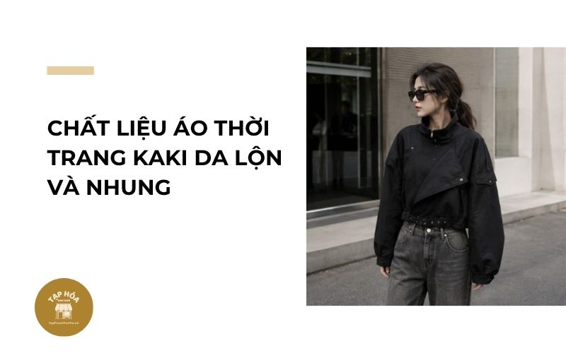 Chất liệu áo thời trang kaki da lộn và nhung