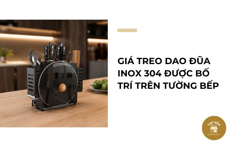 Giá treo dao đũa inox 304 được bố trí trên tường bếp