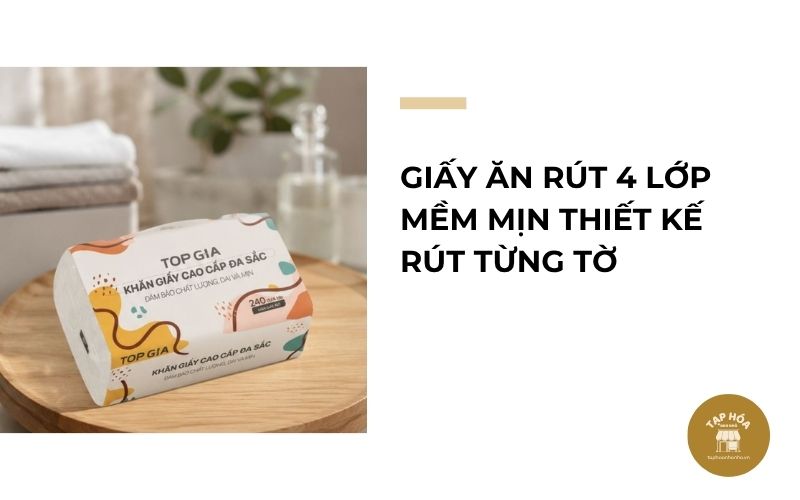 Giấy ăn rút 4 lớp mềm mịn thiết kế rút từng tờ