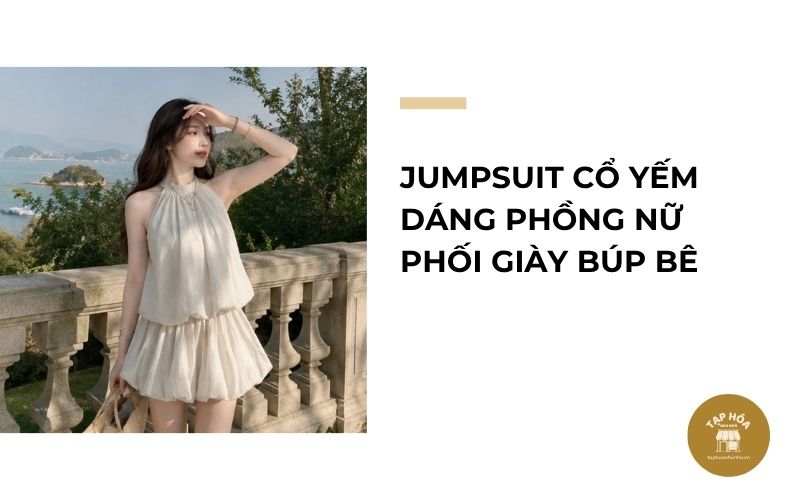 Jumpsuit cổ yếm dáng phồng nữ phối giày búp bê