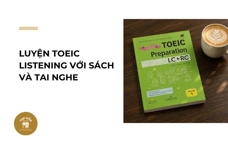 Luyện TOEIC Listening với sách và tai nghe