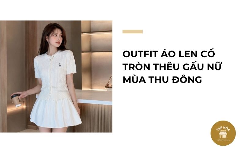 Outfit áo len cổ tròn thêu gấu nữ mùa thu đông