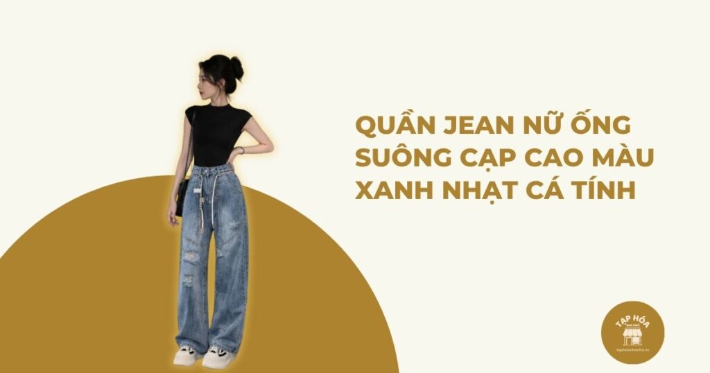Quần jean nữ ống suông cạp cao màu xanh nhạt cá tính