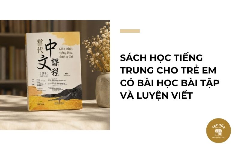 Sách học tiếng Trung cho trẻ em có bài học bài tập và luyện viết