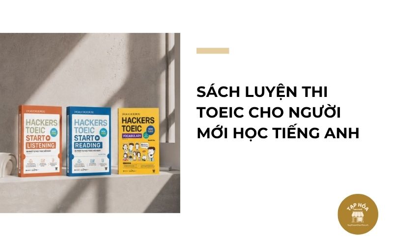 Sách luyện thi TOEIC cho người mới học tiếng Anh
