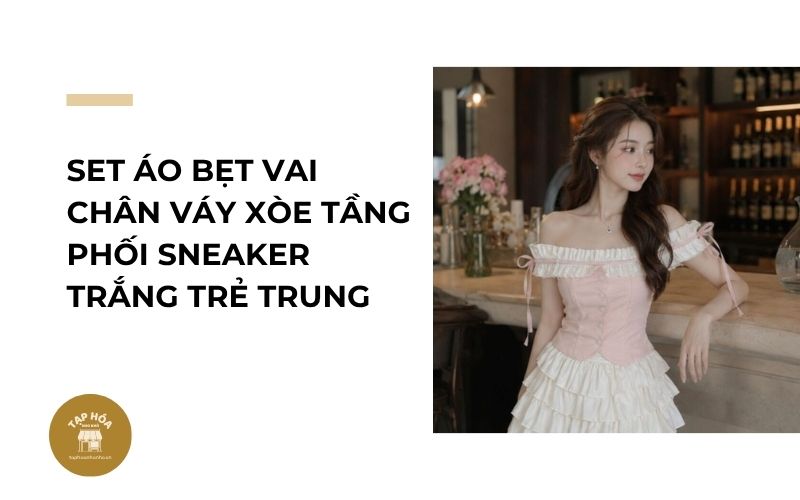Set áo bẹt vai chân váy xòe tầng phối sneaker trắng trẻ trung