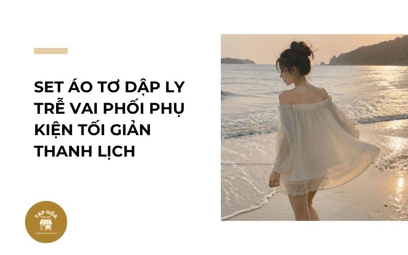 Set áo tơ dập ly trễ vai phối phụ kiện tối giản thanh lịch