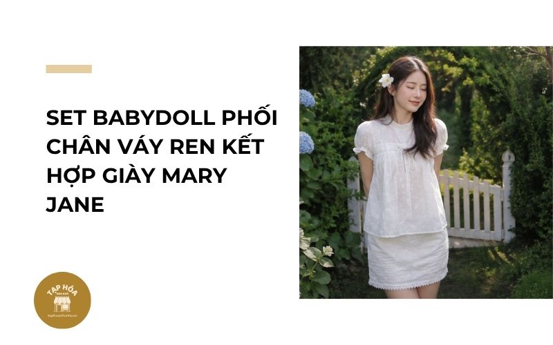 Set babydoll phối chân váy ren kết hợp giày Mary Jane