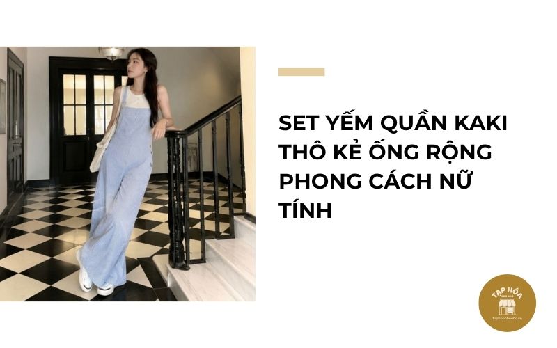 Set yếm quần kaki thô kẻ ống rộng phong cách nữ tính