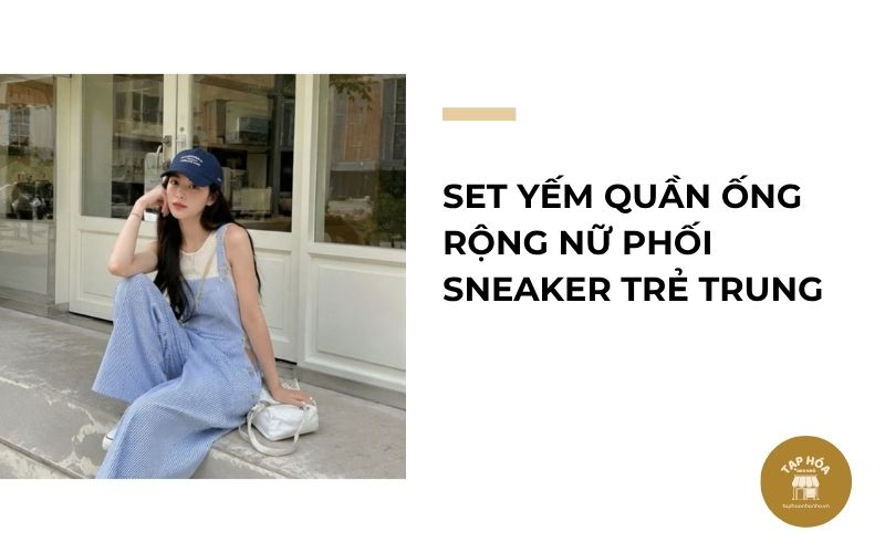 Set yếm quần ống rộng nữ phối sneaker trẻ trung
