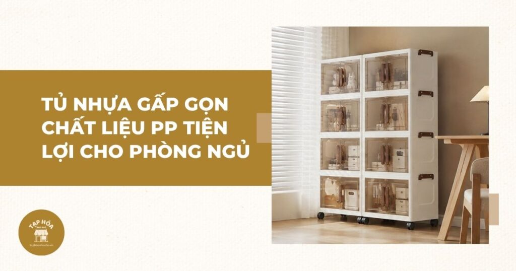 Tủ nhựa gấp gọn chất liệu PP tiện lợi cho phòng ngủ