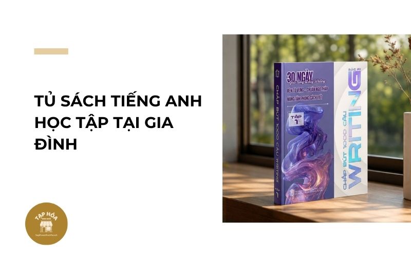 Tủ sách tiếng Anh học tập tại gia đình