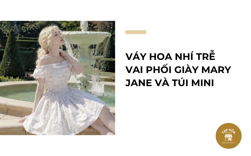 Váy hoa nhí trễ vai phối giày Mary Jane và túi mini