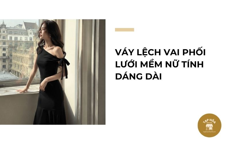 Váy lệch vai phối lưới mềm nữ tính dáng dài