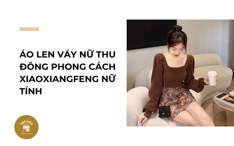 Áo len váy nữ thu đông phong cách Xiaoxiangfeng nữ tính