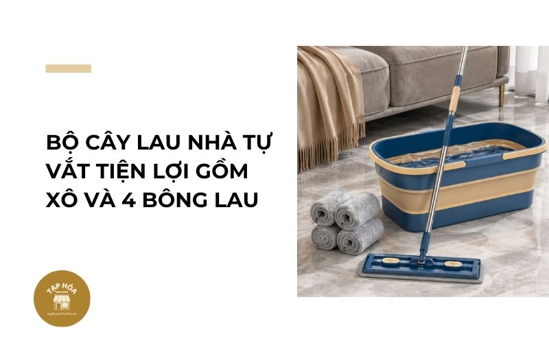 Bộ cây lau nhà tự vắt tiện lợi gồm xô và 4 bông lau