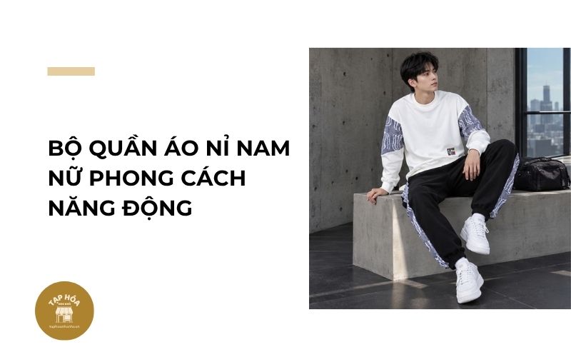 Bộ quần áo nỉ nam nữ phong cách năng động