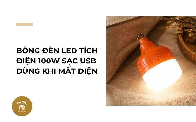 Bóng đèn LED tích điện 100W sạc USB dùng khi mất điện