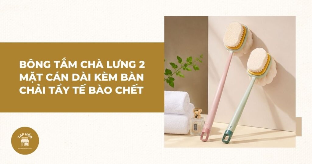 Bông tắm chà lưng 2 mặt cán dài kèm bàn chải tẩy tế bào chết