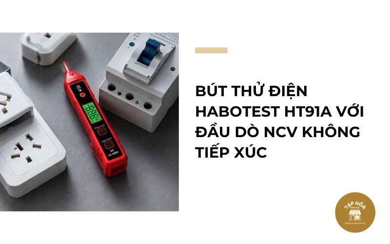 Bút thử điện HABOTEST HT91A với đầu dò NCV không tiếp xúc