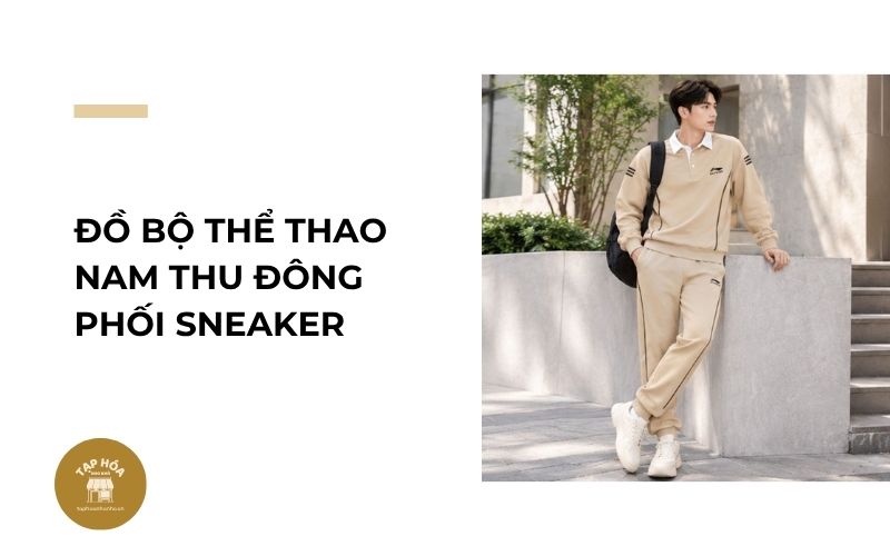 Đồ bộ thể thao nam thu đông phối sneaker