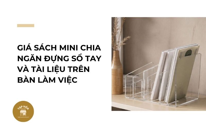 Giá sách mini chia ngăn đựng sổ tay và tài liệu trên bàn làm việc