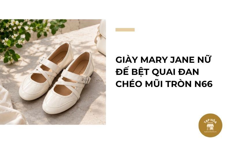 Giày Mary Jane nữ đế bệt quai đan chéo mũi tròn N66