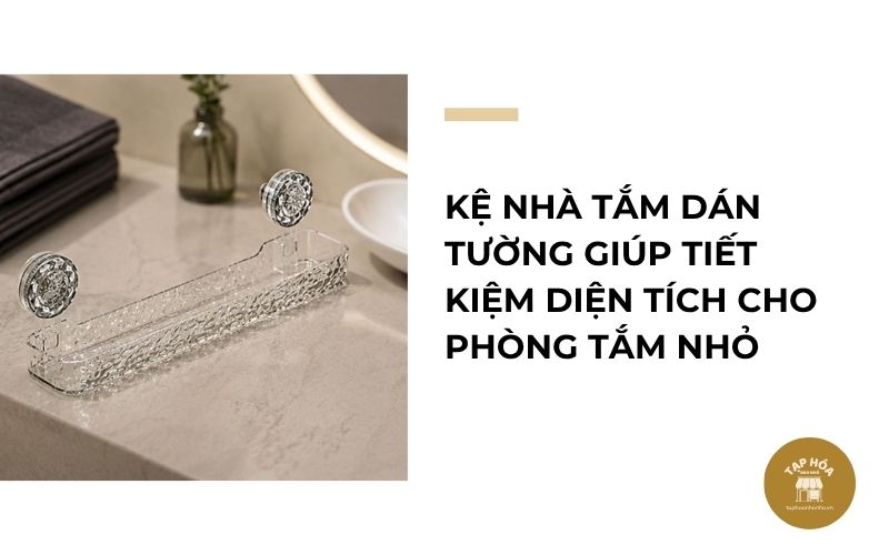 Kệ nhà tắm dán tường giúp tiết kiệm diện tích cho phòng tắm nhỏ