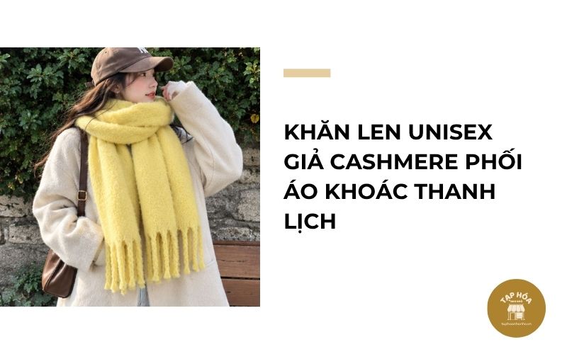 Khăn len unisex giả cashmere phối áo khoác thanh lịch