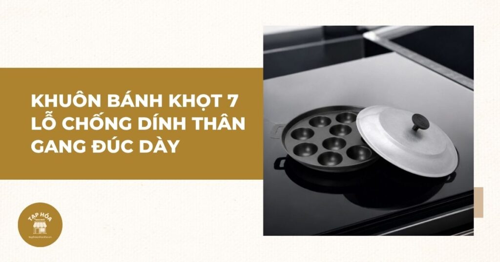 Khuôn bánh khọt 7 lỗ chống dính thân gang đúc dày
