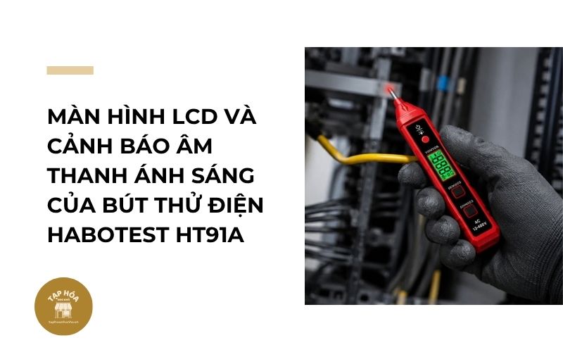 Màn hình LCD và cảnh báo âm thanh ánh sáng của bút thử điện HABOTEST HT91A