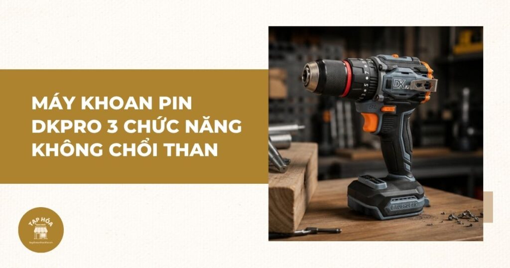 Máy khoan pin DKPRO 3 chức năng không chổi than