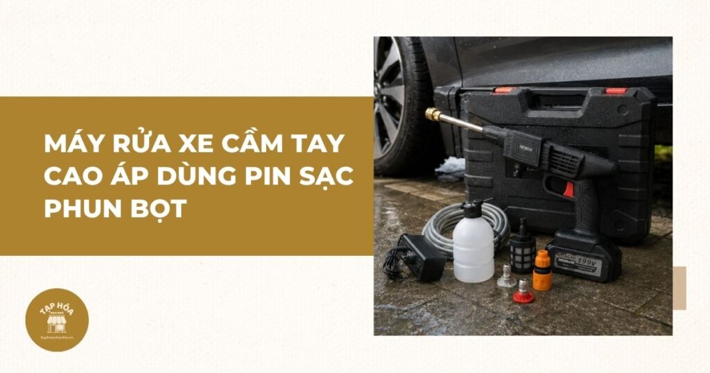 Máy rửa xe cầm tay cao áp dùng pin sạc phun bọt