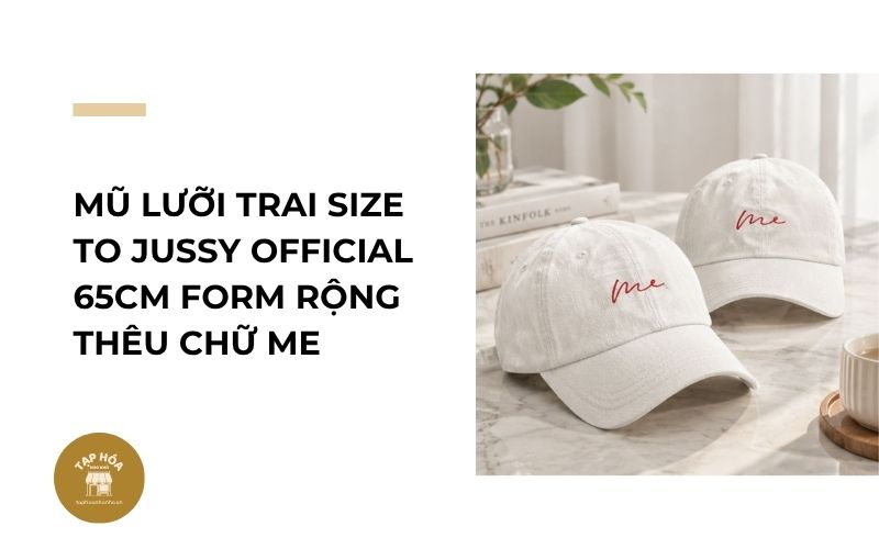 Mũ lưỡi trai size to Jussy Official 65cm form rộng thêu chữ ME