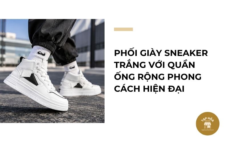 Phối giày sneaker trắng với quần ống rộng phong cách hiện đại