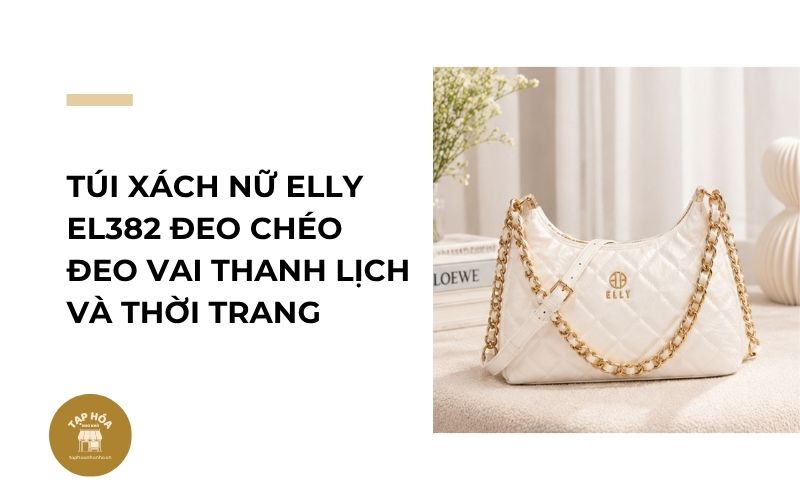 Túi xách nữ ELLY EL382 đeo chéo đeo vai thanh lịch và thời trang