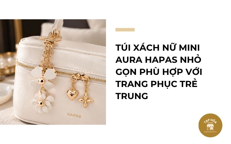 Túi xách nữ mini Aura HAPAS nhỏ gọn phù hợp với trang phục trẻ trung